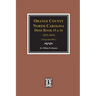 Orange County, North Carolina Deed Books 15 & 16, 1815-1819. (Volume #11)