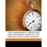 The lumberman's directory and reference book of the United States and Canada..