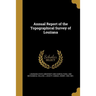 Annual Report of the Topographical Survey of Louiiana