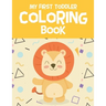My First Toddler Coloring Book: Fun with Letters, Numbers, Shapes, Colors, Foods and Animals - Coloring Book for Preschoolers & Toddlers
