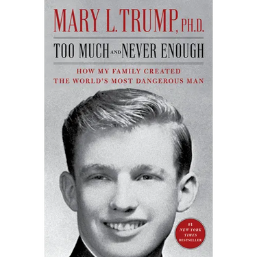 Too Much and Never Enough: How My Family Created the World's Most Dangerous Man