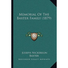 Memorial Of The Baxter Family (1879)