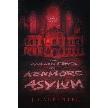 The Haunting of Kenmore Asylum