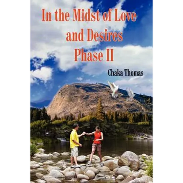 In the Midst of Love and Desires Phase II
