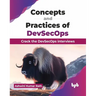 Concepts and Practices of DevSecOps: Crack the DevSecOps interviews (English Edition)