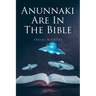 Anunnaki Are In The Bible
