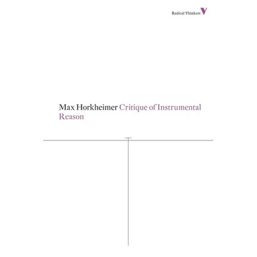 Critique of Instrumental Reason
