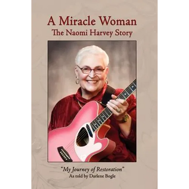 A Miracle Woman: My Journey of Restoration