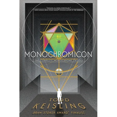 Monochromicon: The Complete Monochrome Trilogy