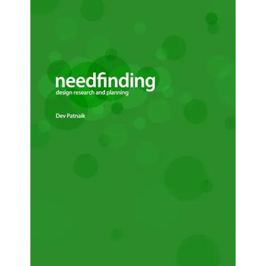 Needfinding: Design Research and Planning (4th Edition)