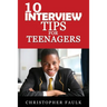 10 Interview Tips For Teenagers