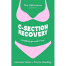 The 360 Mama Guide to C-Section Recovery: Everything You Need to Know