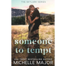 Someone To Tempt