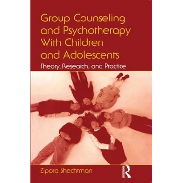 Group Counseling and Psychotherapy With Children and Adolescents: Theory, Research, and Practice