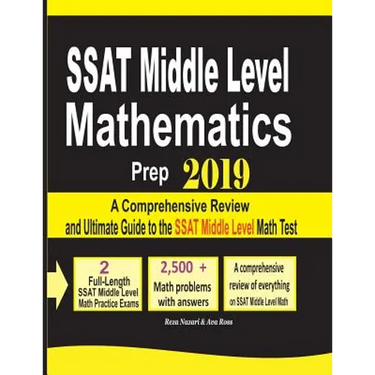 SSAT Middle Level Mathematics Prep 2019: A Comprehensive Review and Ultimate Guide to the SSAT Middle Level Math Test