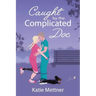Caught by the Complicated Doc