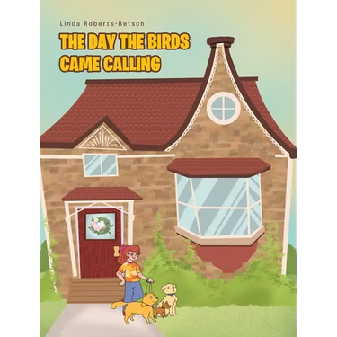 The Day the Birds Came Calling