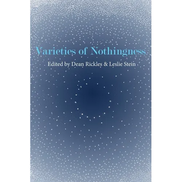 Varieties of Nothingness