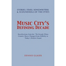 Music City S Defining Decade: Stories, Stars, Songwriters & Scoundrels of the 1970's