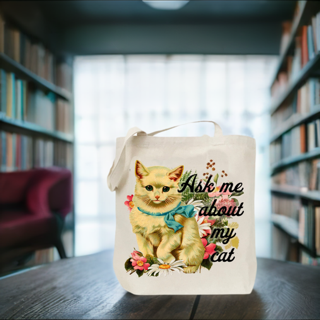 Ask Me About My Cat Canvas Tote Bag by The Coin Laundry Print Shop
