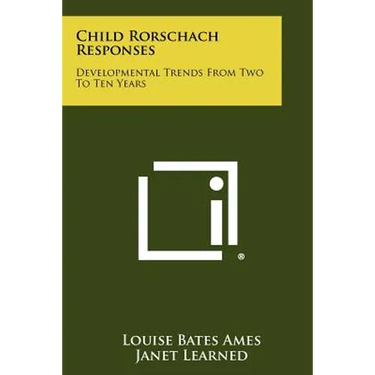 Child Rorschach Responses: Developmental Trends From Two To Ten Years