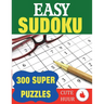 Easy Sudoku: 300 Super Puzzles
