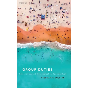 Group Duties: Their Existence and Their Implications for Individuals