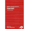 William Shakespeare's Hamlet: A Routledge Study Guide and Sourcebook