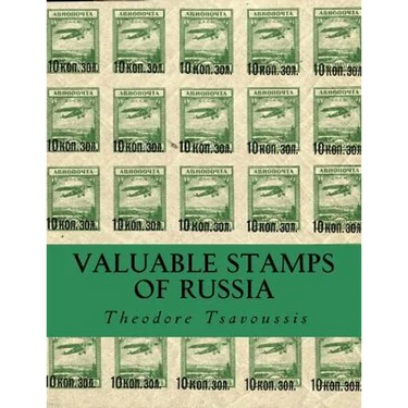 Valuable Stamps Of Russia: Journey into some of the rarest and valuable stamps of Russia