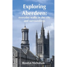 Exploring Aberdeen: everyday walks in the city and surroundings