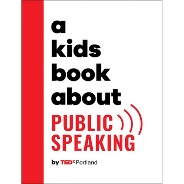 A Kids Book about Public Speaking