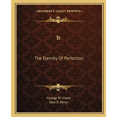 It: The Eternity Of Perfection
