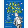 Kick In The Seat of the Pants