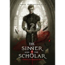 The Sinner and the Scholar: A Sinner Sisterhood Novel