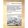 The history of the mimes and pantomimes, with an historical account of several performers in dancing, ... To which will be added, a list of the modern