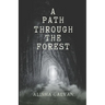 A Path Through the Forest