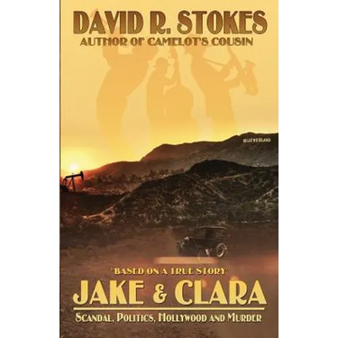 Jake & Clara: Scandal, Politics, Hollywood and Murder