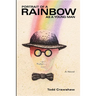 Portrait of a Rainbow as a Young Man: (aka Doberman's Angel)