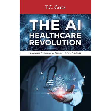 The AI Healthcare Revolution, Integrating Technology for Enhanced Patient Solutions