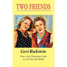 Two Friends-From a Life-Threatening Stroke to a 66-Year-Old Model (LIB)