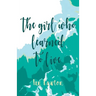 The Girl Who Learned to Live