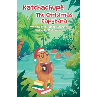 Katchachupe The Christmas Capybara