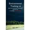 Environmental Tracking 3.0