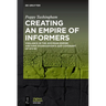 Creating an Empire of Informers: Vigilance in the Assyrian Empire and King Esarhaddon's Adê-Covenant of 672 BC