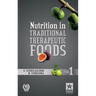 Nutrition in Traditional Therapeutic Foods Vol. 1