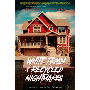 White Trash and Recycled Nightmares