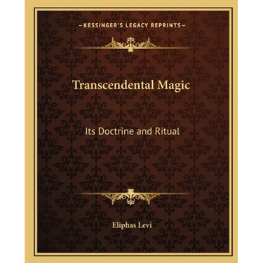 Transcendental Magic: Its Doctrine and Ritual