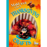 Make Your Own Thanksgiving Crafts