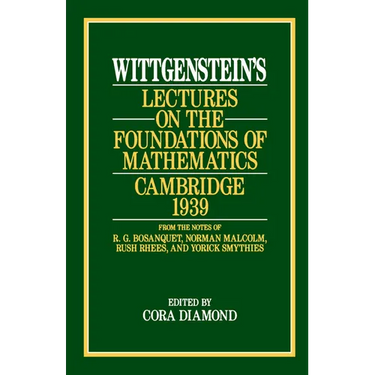 Wittgenstein's Lectures on the Foundations of Mathematics, Cambridge, 1939