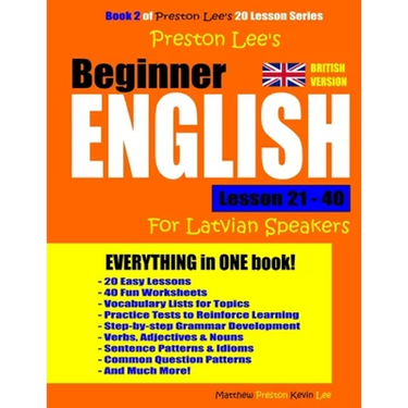 Preston Lee's Beginner English Lesson 21 - 40 For Latvian Speakers (British)
